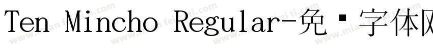 Ten Mincho Regular字体转换